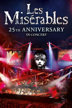 les misérables: 25th anniversary in concert