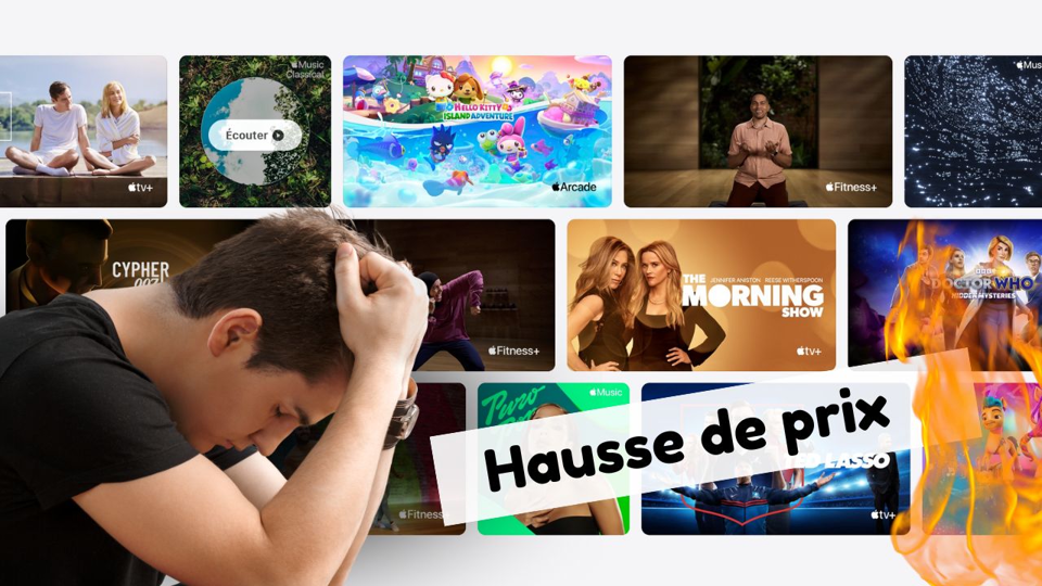 Au tour d'Apple d'augmenter le prix de ses services, et c'est salé !