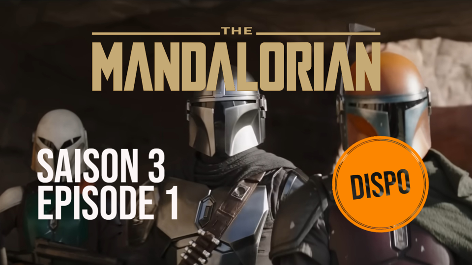 The Mandalorian saison 3 : L'épisode 1 est dispo sur Disney+ !